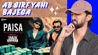 PAISA  OFFICIAL MUSIC VIDEO  BB KI VINES  TAAZA KHABAR 2  REACTION BY UJJWAL [upl. by Ahsimit]