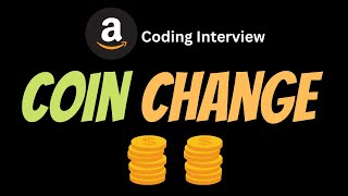 Coin Change  LeetCode 322  Coding Interview Questions [upl. by Ibot]