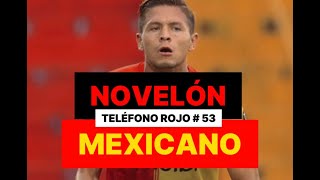 NOVELÓN MEXICANO  TELÉFONO ROJO 53 [upl. by Swithbert]