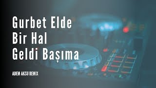 Gurbet Elde Bir Hal Geldi Başıma REMIX Türkü Trap [upl. by Adnanref]