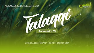 Talaqqi Surat An Naziat 1 33  Ustadz Abdur Rohman Fadholi [upl. by Romine]