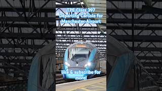 TPE Class 397 Departing Carlisle for Manchester Airport [upl. by Eirrak]