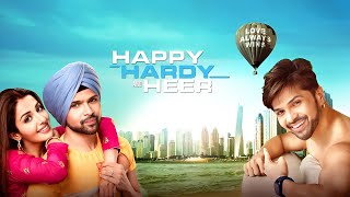 Happy Hardy and Heer 2020  New Released Romantic Hindi Full Movie  Himesh Reshammiya Sonia Mann [upl. by Axela]