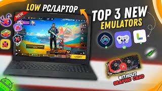 Top 3 New Emulators For Low End PC Free Fire  Best Android Emulator For PC 2024 [upl. by Ramraj]