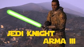 Meet the Jedi  Arma3 Lightsaber [upl. by Rorrys]