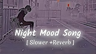 Lofi Slowed X Reverse । Song । Motivation Song [upl. by Fruma884]