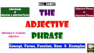 Adjective Adjectival Phrases  Replacing Adjectives with Adjective Phrases [upl. by Annaigroeg]