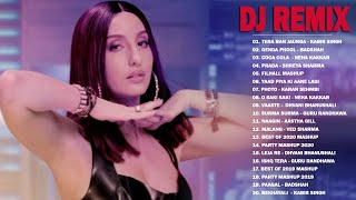 New Hindi Remix Mashup Songs 2020  Bollywood DJ Remix Songs  Latest HINDI Remix SOngs Nora Fatehi [upl. by Radnaxela]