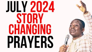 JULY 2024 STORY CHANGING PRAYERS DR OLUKOYA [upl. by Mariko795]