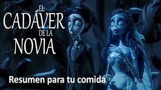 El Cadáver De La Novia  Resumen EN 6 MINUTOS [upl. by Patti]