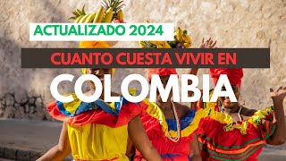 CUANTO CUESTA VIVIR EN COLOMBIA😎 2024 [upl. by Carole482]