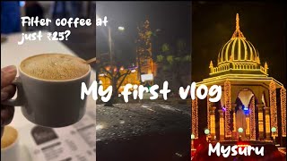 My first vlog  Authentic filter coffee in Mysuru [upl. by Novyad]