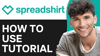 Spreadshirt Tutorial 2024  How to Earn Money From Spreadshirt [upl. by Rosenkrantz950]