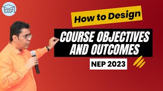 How to Design Course Objectives and Outcomes NEP 2023 [upl. by Pacifa]