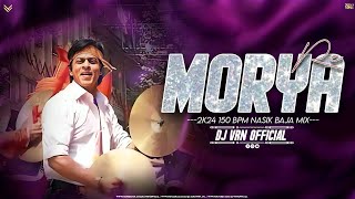 MORYA RE 2K24 150 BPM NASIK BAJA MIX DJ VRN OFFICIAL  HQ Download Link In Description [upl. by Nnaael]