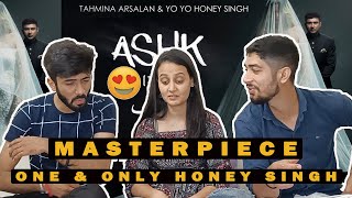 ASHK  Yo Yo Honey Singh  Tahmina Arsalan  REACTION amp REVIEW [upl. by Sauncho]