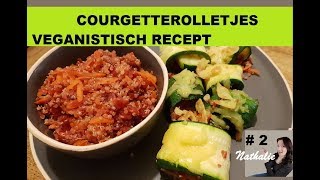 COURGETTE ROLLETJES gevuld Veganistisch [upl. by Drhcir]