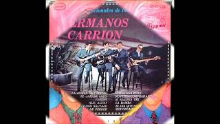 LOS HERMANOS CARRION  11 canciones [upl. by Nakada]