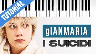 TUTORIAL gIANMARIA  I Suicidi  X Factor 2021  Piano Tutorial con Synthesia [upl. by Amsden]