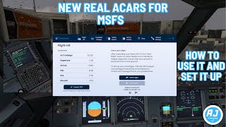 New REAL ACARS System For MSFS 2020  How To Use It amp Set Up [upl. by Notwen]