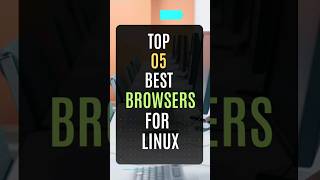 Top 05 Best Browsers for Linux linux browser [upl. by Enyleuqcaj417]