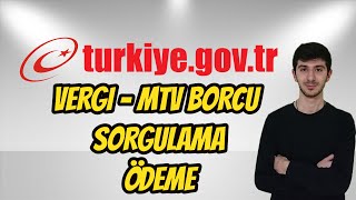 İnternetten Mtv  Vergi Borcu Sorgulama Ödeme EDevlet [upl. by Caitlin628]