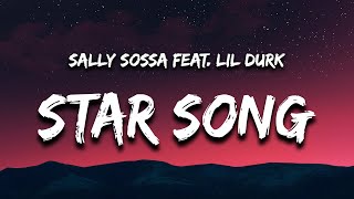 Sally Sossa  Star Song Lyrics feat Lil Durk  quoti think youre perfect how you are youre a starquot [upl. by Vola]