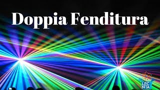 Esperimento della Doppia Fenditura di Young  La Fisica che non ti aspetti [upl. by Zipnick521]