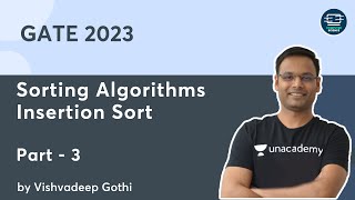 Sorting Algorithms L3  Insertion Sort  GATE2023  Vishvadeep Gothi [upl. by Yorgerg86]