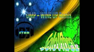 DMP  WINE UP DjSTAR Remix [upl. by Airdnek]