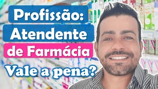 💊💉 Atendente de Farmácia  Saiba porque a profissão de atendente de farmácia vale a pena 💊🩺 [upl. by Flemings336]