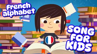 French Alphabet Song for Kids Learn the French alphabet Apprendre lalphabet français [upl. by Lenni]