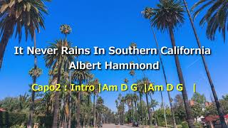 アルバート・ハモンド「カリフォルニアの青い空」英語歌詞・ギターコード付き Capo2＊Albert Hammond quotIt Never Rains In Southern Californiaquot [upl. by Miguelita]