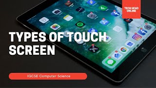 Types of Touch Screen  IGCSE Computer Science [upl. by Sumetra]