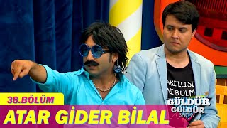 Atar Gider Bilal  Güldür Güldür Show 38 Bölüm [upl. by Pena]