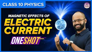 MAGNETIC EFFECTS OF ELECTRIC CURRENT  Class 10  Science  OneShot Explanation 202324 [upl. by Odell421]