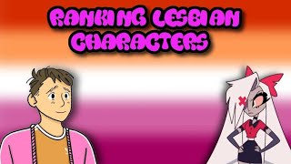 Ranking Lesbian Characters [upl. by Alverson]