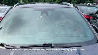 How to tell if your windshield has Lane Departure Warning System LDWS [upl. by Aicenaj]