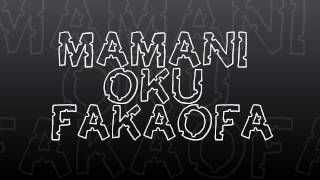 Mamani Oku Fakaofa [upl. by Maighdiln]