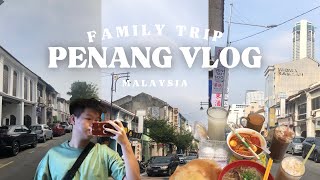 PENANG VLOG 🇲🇾🏝️ 3 days 2 nights  Foodtrip  RoadTrip  ⛴️ 🚗 [upl. by Yole798]