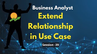 Extend Relationship in Business Analyst  Extend Relationships in Use Case Diagrams [upl. by Darla]