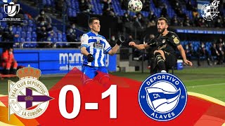 RESUMEN  RC Deportivo de La Coruña 01 Deportivo Alavés  2ª eliminatoria Copa SM el Rey [upl. by Rim]