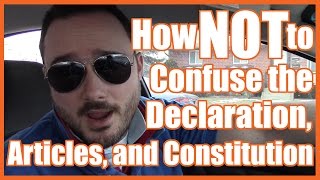 How NOT to Confuse the Declaration Articles and Constitution  MrBettsClass [upl. by Darwen]