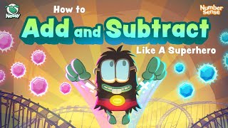 How to Add and Subtract like a Superhero [upl. by Rugg]