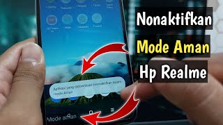 Cara Menonaktifkan Mode Aman Di HP Realme [upl. by Briano139]