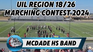 Mcdade HS Band UIL Region 1826 Marching Contest [upl. by Anitsirk919]