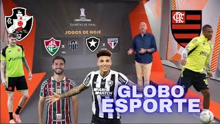 GLOBO ESPORTE RJ HOJE  FLUMINENSE amp BOTAFOGO NA LIBERTADORES  FLAMENGO  VASCO  ÚLTIMAS  GE 189 [upl. by Behl]