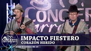 Corazon herido  Impacto Fiestero  Concierto Carranguero  Show Musical [upl. by Yesor]