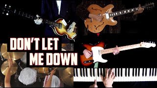 Dont Let Me Down  Full Cover  Guitars Bass Drums and Wurlitzer [upl. by Lamoureux495]