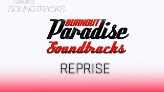 Burnout Paradise Soundtrack °41 Burnout 2002 Reprise [upl. by Medina]